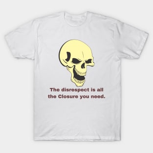 Closure from a Narcissist T-Shirt